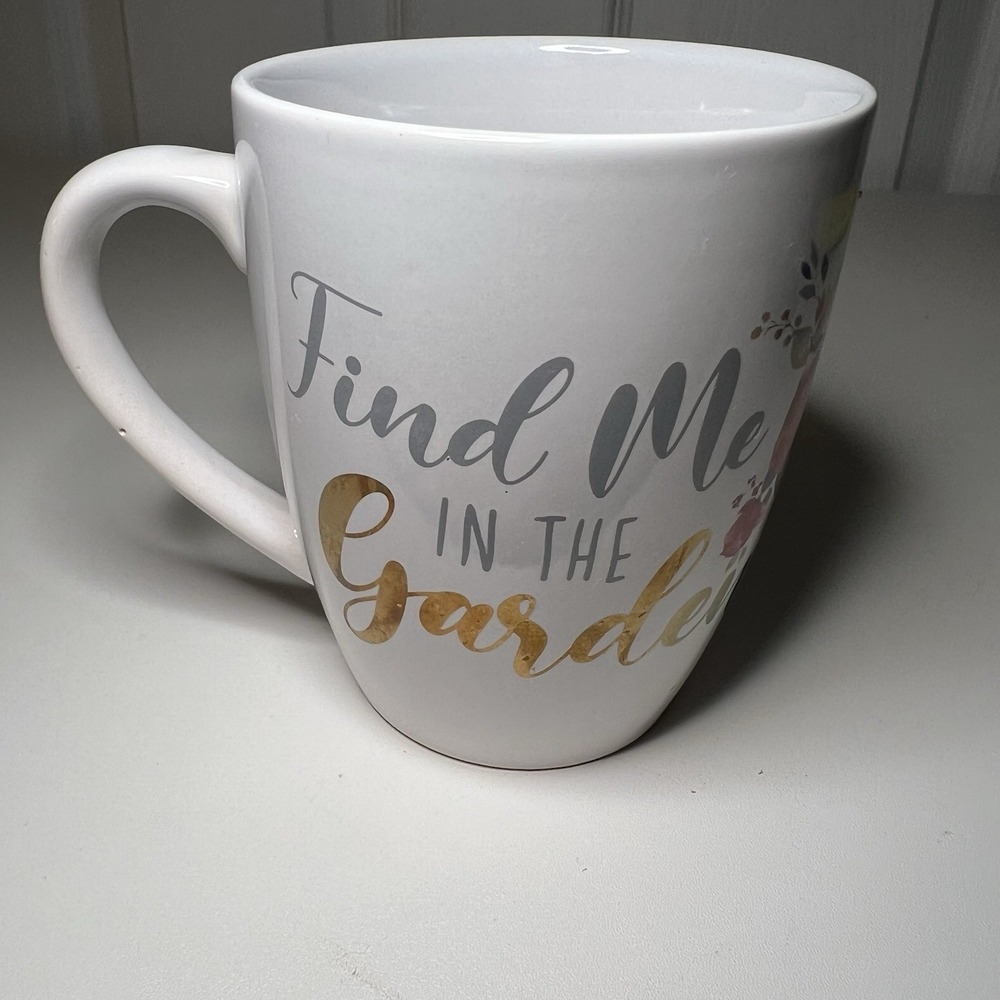 Find Me In The Garden Floral Coffee Tea Mug